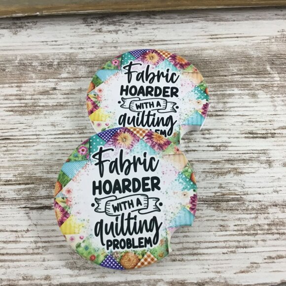Fabric Hoarder with a Quilting Problem – Set of 2 Sandstone Car Coasters – Funny - Picture 4 of 5